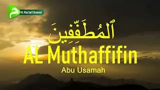 Abu Usamah - Al Muthaffifin