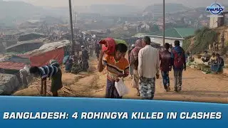 Bangladesh: 4 Rohingya killed in clashes | News Bulletin | Indus News