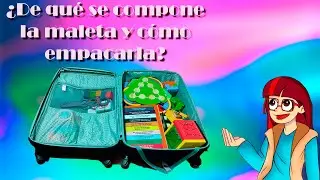 ¿Cómo Empacar la Maleta? - Rumbo Al Saber