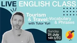 Cambly Live – Tourism & Travel: Vocabulary & Phrases