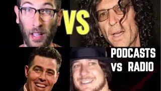 Howard Stern VS Ari Shaffir W/ Adam Carolla: Podcasts VS Radio
