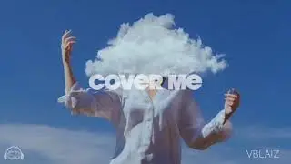 Cover Me - Vblaiz