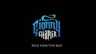 Fuck Your Type Beat (Hip Hop/Rap Instrumental) 2020 Prod. by Gionny Chaplin