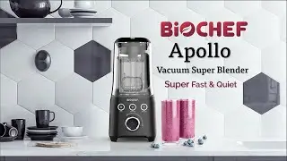 BioChef Apollo Vacuum Super Blender – the most versatile & quiet high speed blender