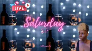 Saturday Sip Vol. 22