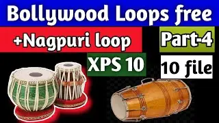 Bollywood Loops free download for XPS 10 Part -4 ||Nagpuri loops|2021 Free loops download for Xps 10