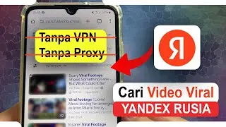 The Latest Way to Search for Viral Videos on Yandex Russia Without Proxy & VPN 2025