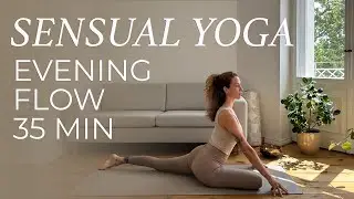 Sensual Yoga Evening Flow | 35 min Slow Flow Vinyasa