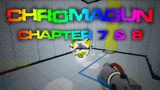 ChromaGun - Walkthrough (No Commentary) - Chapter 7 & 8