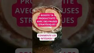 Booste ta productivité avec des pauses stratégiques 🌿