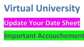 Update Your Date Sheet Final Term spring 2022 / Important Announcement Vu / Update Date Sheet