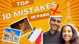 TOP 10 MISTAKES IN PARIS | Khela Meets World