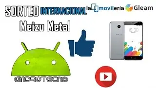 SORTEO INTERNACIONAL Meizu Metal
