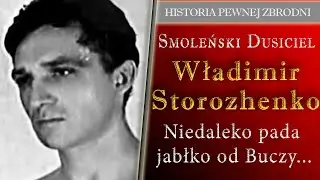 Smoleński Dusiciel Władimir Storozhenko Niedaleko pada jabłko od Buczy podcast kryminalny