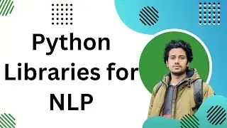 Python Libraries for Natural Language Processing | NLTK, TextBlob, Gensim, Hugging Face(Transformer)