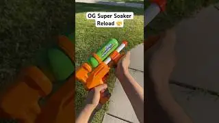 OG Super Soaker Reload 😮‍💨 #shorts #respect