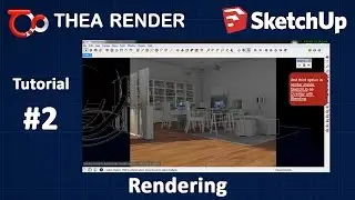 Thea Render for SketchUp --- Rendering --- Tutorial #2