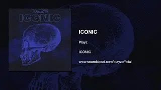 Playz - ICONIC (Full Album)