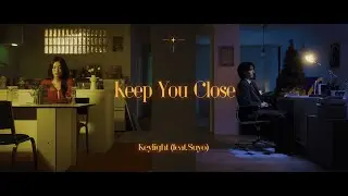 Keylight - Keep You Close ft.Suyo (Official Music Video)