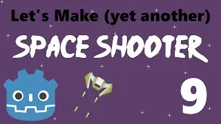 [9] Let's Make a Godot Space Shooter: Firing Cooldown