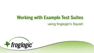 Working with the Squish Example Test Suites