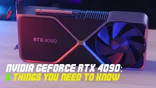 Nvidia GeForce RTX 4090: Five things you need to know