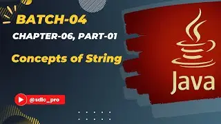 Concepts of String | Chapter-06 | Part-01 | Batch-04