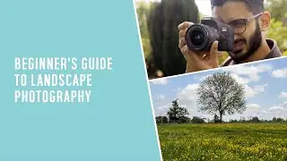 Beginner's guide to landscape photography