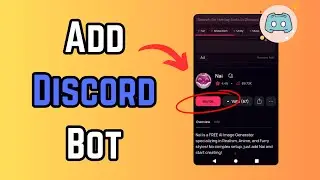 How to Add Bots on Discord for Mobile (Step by Step Guide)