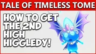 Ni No Kuni 2 DLC | Tale of A Timeless Tome | How To Get The 2nd High Higgledy