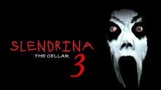 Mencoba NAMATIN Slendrina - Slendrina The Cellar 3