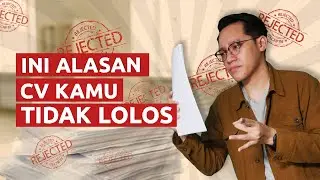 Ini Alasan CV Kamu Tidak Lolos