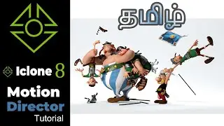 I Clone 8 Motion Director Tamil Tutorial #ingtamil #iclone8tamil #iclone8