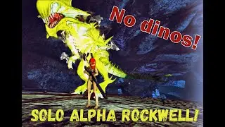 How to SOLO Alpha Rockwell w/NO dinos! [Ark Survival Evolved]