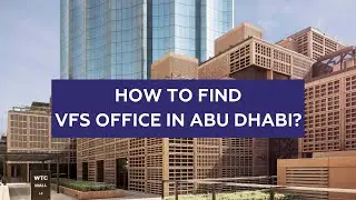 How to find VFS office in Abu Dhabi?