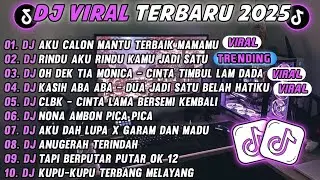 DJ TIKTOK TERBARU 2025-🎵DJ AKU CALON MANTU TERBAIK MAMAMU  🎵DJ RINDU AKU RINDU KAMU JADI SATU