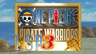 The Legend Begins [Zoro] - One Piece: Pirate Warriors 3 pt. 15