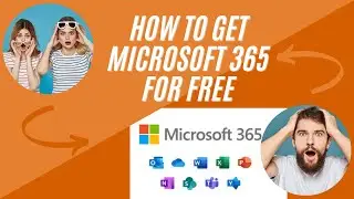 How to Get Microsoft 365 for free 2024