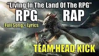 RPG RAP | TEAMHEADKICK (Lyrics)