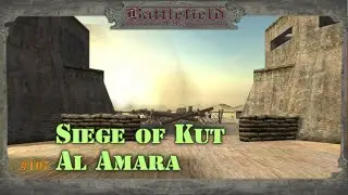 Battlefield 1918 - #107 Siege of Kut Al Amara /// Прохождение