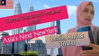 Ini Lho Kuala Lumpur || KEREN Banget !!!