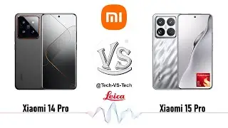 Xiaomi 14 Pro VS Xiaomi 15 Pro