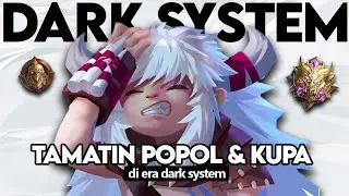 TAMATIN POPOL KUPA DI ERA DARK SYSTEM MOBILE LEGEND