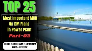 Water Treatment in DM Plant l Important MCQ on Water Treatment in DM Plant