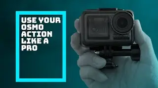 Osmo Action: 3 ways to use your Osmo Action like a pro