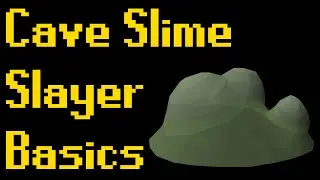 Basic Cave Slime Slayer Guide 2020 (OSRS)
