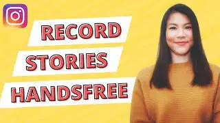 How to record Instagram stories handsfree (2021)