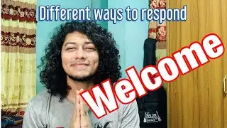 Different ways to say welcome||Learn to respond THANK YOU in different ways||