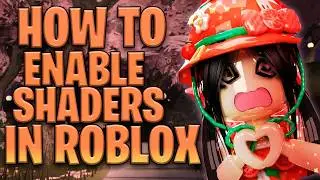 Enable Roblox Shaders WITHOUT Downloads - Works on Any PC