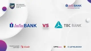 INFINBANK CORPORATE CUP 5 - TBC-1 VS INFINBANK
